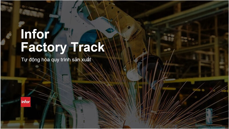 Infor Factory Track - Tự động hóa quy trình sản xuất