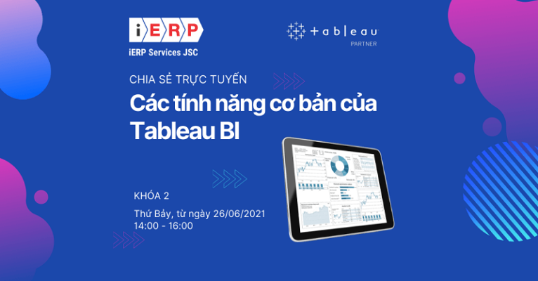 Tổ chức chia sẻ Tableau Business Intelligence - khóa 2
