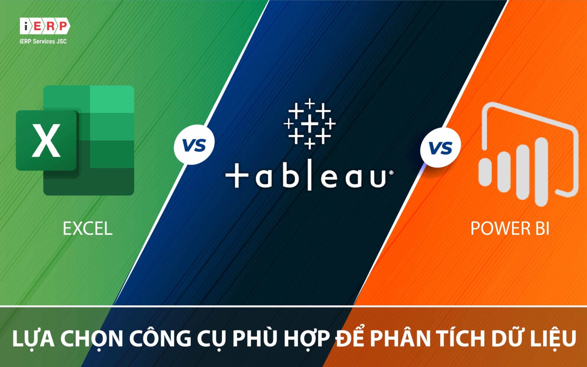So Sánh Tableau Với Power BI, Excel – Công Cụ Làm Báo Cáo Doanh Nghiệp