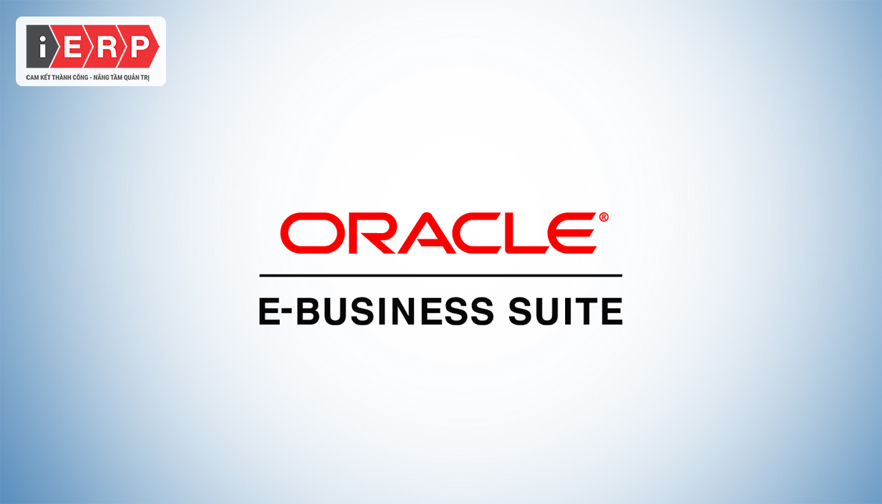 chuyển đổi số với hệ thống Oracle EBS