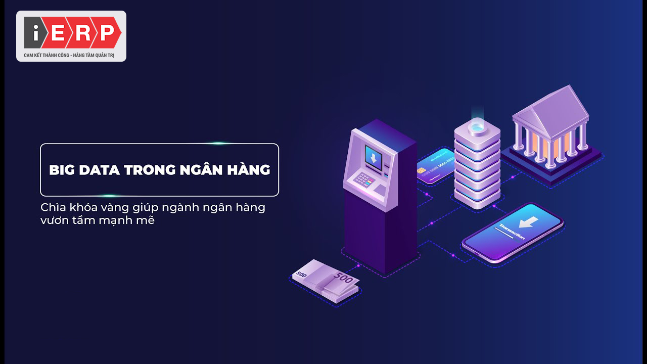 ứng dụng big data trong ngân hàng